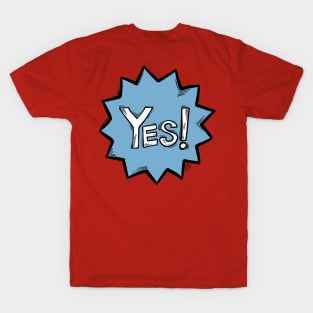 YES text T-Shirt